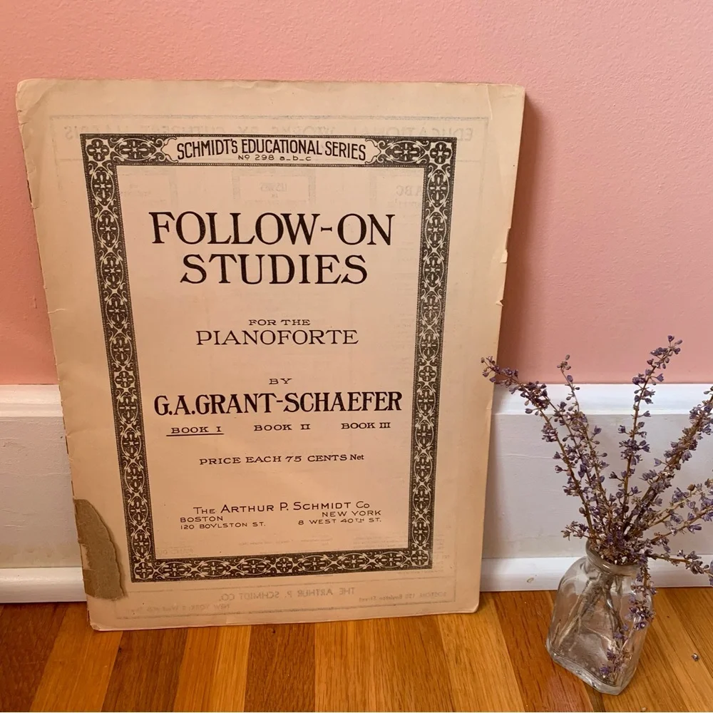 Vintage Follow-On Studies for the Pianoforte G.A. Grant-Schaefer Piano Lessons